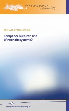 Kampf der Kulturen und Wirtschaftssysteme? (eBook, ePUB) - Pfreundschuh, Gerhard