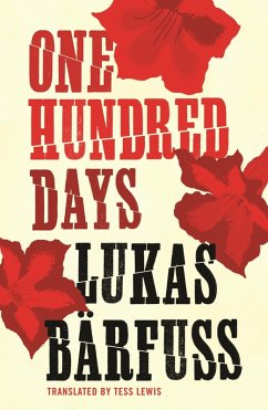 One Hundred Days (eBook, ePUB) - Barfuss, Lukas