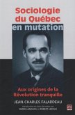 Sociologie du Quebec en mutation (eBook, PDF)