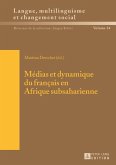 Medias et dynamique du francais en Afrique subsaharienne (eBook, PDF)