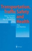 Transportation, Traffic Safety and Health - Man and Machine (eBook, PDF)