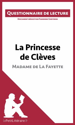La Princesse de Clèves de Madame de La Fayette (eBook, ePUB) - Lepetitlitteraire; Gheysens, Fabienne