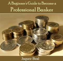 Cover Beginner's Guide to Become a Professional Banker, A (eBook, PDF)