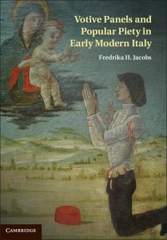 Votive Panels and Popular Piety in Early Modern Italy (eBook, ePUB) - Jacobs, Fredrika H.