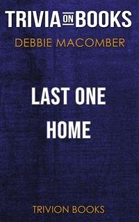 Last One Home by Debbie Macomber (Trivia-On-Books) (eBook, ePUB) - Books, Trivion