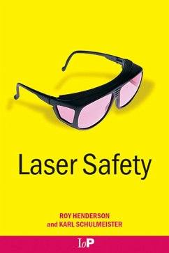 Laser Safety (eBook, PDF) - Henderson, Roy; Schulmeister, Karl