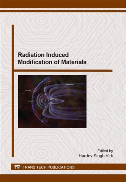 Radiation Induced Modification of Materials (eBook, PDF) Radiation Induced Modification of Materials (eBook, PDF)