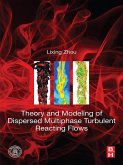 Theory and Modeling of Dispersed Multiphase Turbulent Reacting Flows (eBook, ePUB)