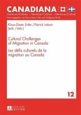 Cultural Challenges of Migration in Canada- Les defis culturels de la migration au Canada (eBook, PDF)