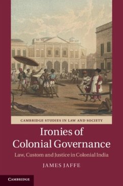 Ironies of Colonial Governance (eBook, PDF) - Jaffe, James