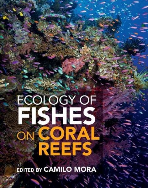 Ecology of Fishes on Coral Reefs (eBook, ePUB) Ecology of Fishes on Coral Reefs (eBook, ePUB)