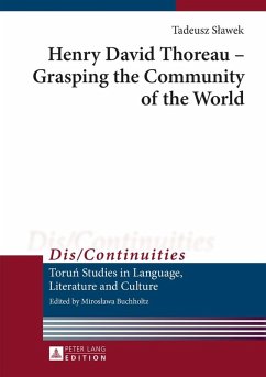 Henry David Thoreau - Grasping the Community of the World (eBook, ePUB) - Tadeusz Slawek, Slawek