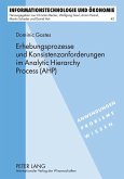 Erhebungsprozesse und Konsistenzanforderungen im Analytic Hierarchy Process (AHP) (eBook, PDF)