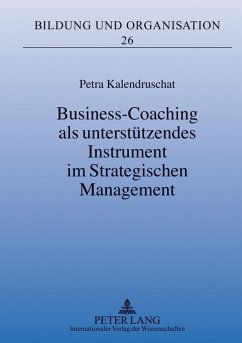 Business-Coaching als unterstuetzendes Instrument im Strategischen Management (eBook, PDF) - Kalendruschat, Petra