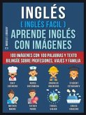 Inglés ( Inglés Facil ) Aprende Inglés con Imágenes (Vol 1) (eBook, ePUB)
