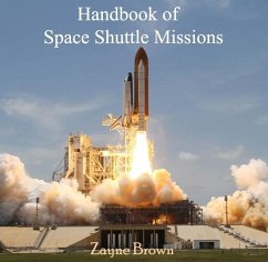 Handbook of Space Shuttle Missions (eBook, PDF) - Brown, Zayne