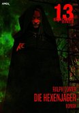 DIE HEXENJÄGER / 13 Shadows Bd.19 (eBook, ePUB)