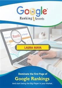 Google Ranking Secrets (eBook, ePUB) - Maya, Laura