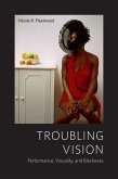 Troubling Vision (eBook, PDF)