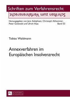 Annexverfahren im Europaeischen Insolvenzrecht (eBook, ePUB) - Tobias Waldmann, Waldmann