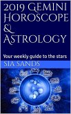 2019 Gemini Horoscope (2019 Horoscopes, #3) (eBook, ePUB)