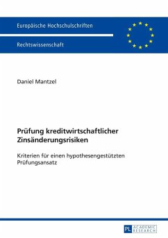 Pruefung kreditwirtschaftlicher Zinsaenderungsrisiken (eBook, ePUB) - Daniel Mantzel, Mantzel