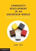 Community Development in an Uncertain World (eBook, ePUB)