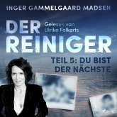 Der Reiniger, Teil 5: Du bist der Nächste (Ungekürzt) (MP3-Download)