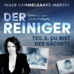 Der Reiniger, Teil 5: Du bist der Nächste (Ungekürzt) (MP3-Download) - Madsen, Inger Gammelgaard