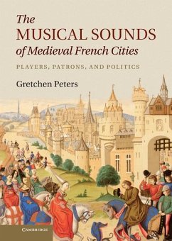 Musical Sounds of Medieval French Cities (eBook, ePUB) - Peters, Gretchen
