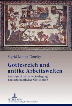 Gottesreich und antike Arbeitswelten (eBook, PDF) - Lampe-Densky, Sigrid