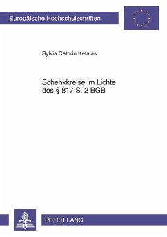Schenkkreise im Lichte des 817 S. 2 BGB (eBook, PDF) - Kefalas, Cathrin