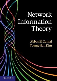 Network Information Theory (eBook, ePUB) - Gamal, Abbas El