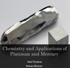 Chemistry and Applications of Platinum and Mercury (eBook, PDF)