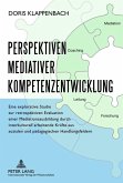 Perspektiven mediativer Kompetenzentwicklung (eBook, PDF)