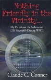 Nothing Friendly in the Vicinity ... (eBook, ePUB) Nothing Friendly in the Vicinity ... (eBook, ePUB)