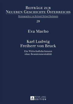 Karl Ludwig Freiherr von Bruck (eBook, PDF) - Macho, Eva