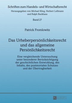 Das Urheberpersoenlichkeitsrecht und das allgemeine Persoenlichkeitsrecht (eBook, PDF) - Fromlowitz, Patrick