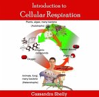 Introduction to Cellular Respiration (eBook, PDF)