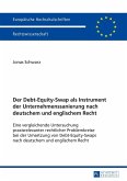 Der Debt-Equity-Swap als Instrument der Unternehmenssanierung nach deutschem und englischem Recht (eBook, ePUB)