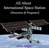 All About International Space Station (Structures & Programs) (eBook, PDF)