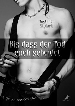 Bis dass der Tod euch scheidet (eBook, ePUB) - Skylark, Justin C.