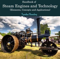 Handbook of Steam Engines and Technology (Elements, Concepts and Applications) (eBook, PDF) - Hensley, Tyesha