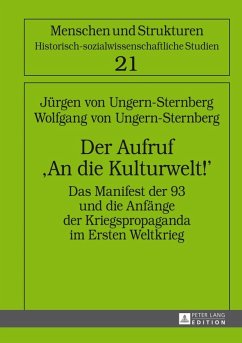 Der Aufruf An die Kulturwelt! (eBook, PDF) - Ungern-Sternberg, Jurgen Von