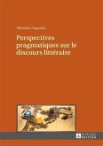 Perspectives pragmatiques sur le discours litteraire (eBook, PDF)