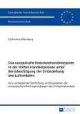 Das europaeische Emissionshandelssystem in der dritten Handelsperiode unter Beruecksichtigung der Einbeziehung des Luftverkehrs (eBook, PDF)