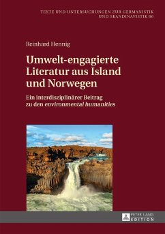 Umwelt-engagierte Literatur aus Island und Norwegen (eBook, ePUB) - Reinhard Hennig, Hennig