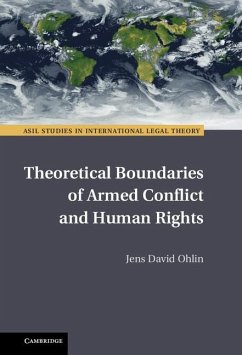 Theoretical Boundaries of Armed Conflict and Human Rights (eBook, ePUB)