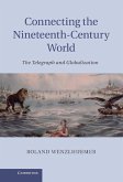 Connecting the Nineteenth-Century World (eBook, ePUB)