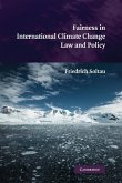 Fairness in International Climate Change Law and Policy (eBook, ePUB)